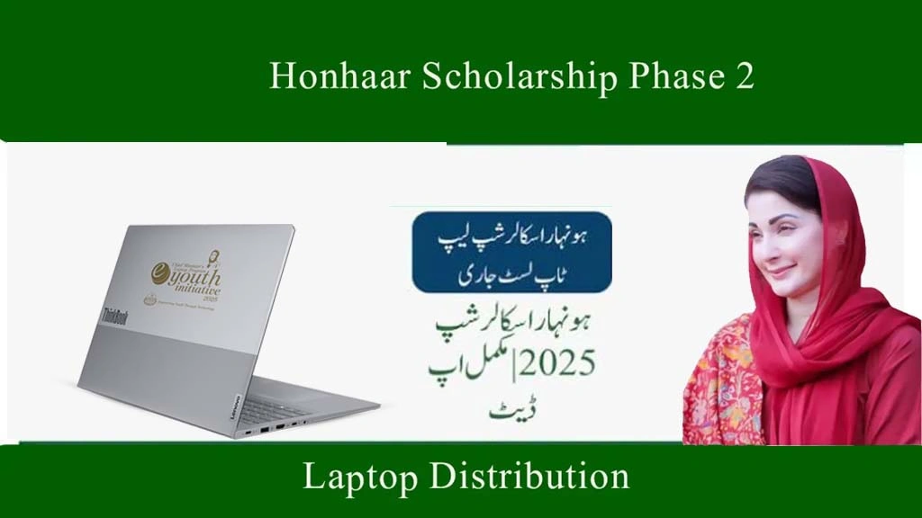 Honhaar Scholarship Phase 2 Laptop Delivery – All You Need to Know (2025 Update)